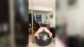 Twerking naked on my yoga ball