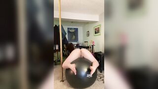 Twerking naked on my yoga ball