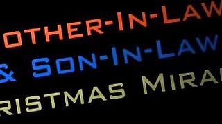 Preview - Mother In Law & Son In Law Christmas Miracle - Danni Jones -OnlyFans:Danni2427 mature