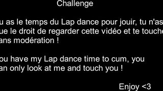 [AMATEUR FR] Challenge - Cum before the end of my Lap Dance