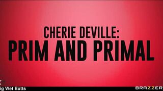 Cherie Deville: Prim and Primal / Brazzers / stream full from http://zzfull.com/pref